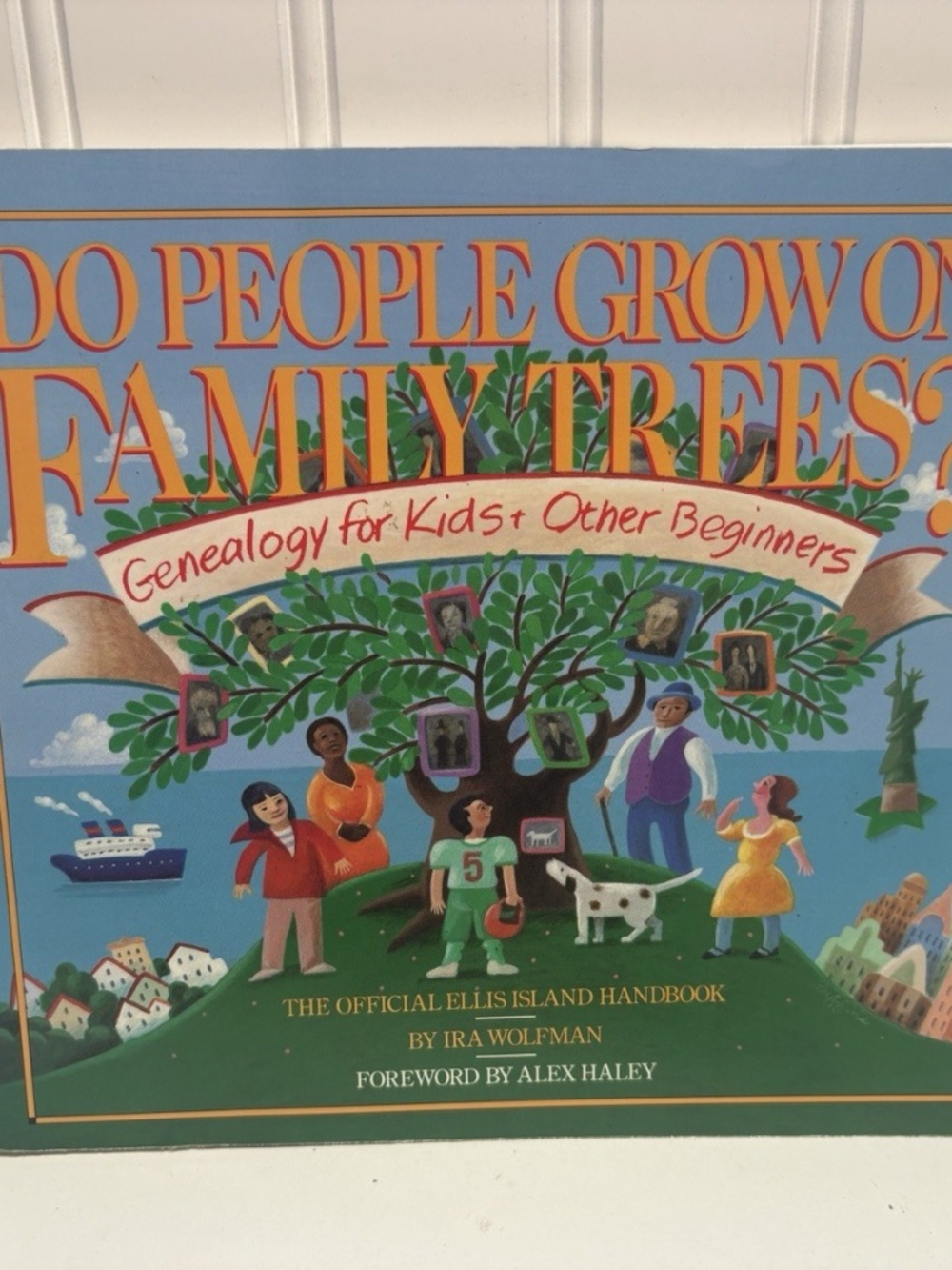 Do People Grow On Family Trees? Genealogy For Kids Paperback Book
